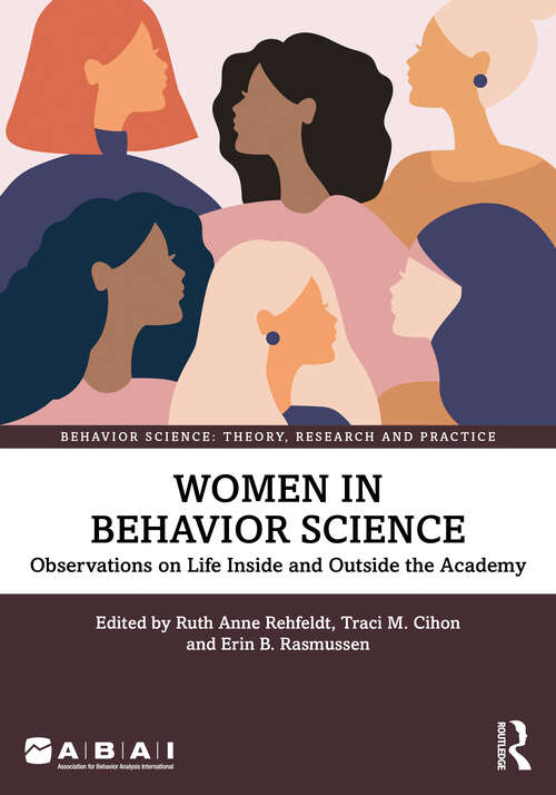 Book cover of Women in Behavior Science: Observations on Life Inside and Outside the Academy (Behavior Science)