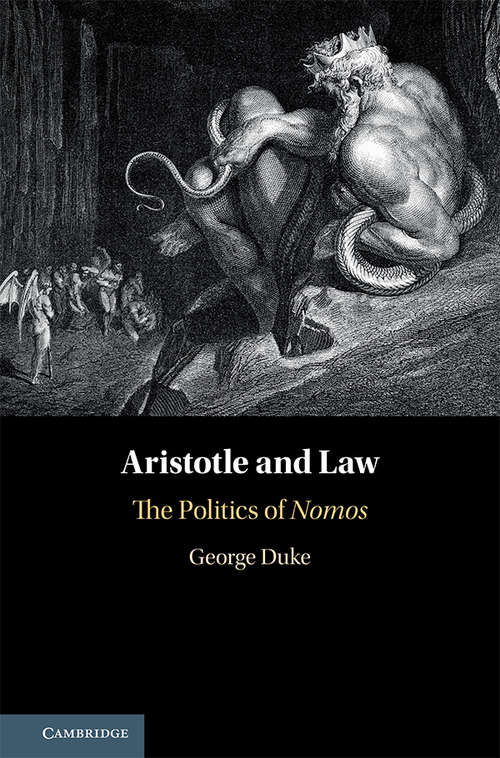 Book cover of Aristotle and Law: The Politics of Nomos