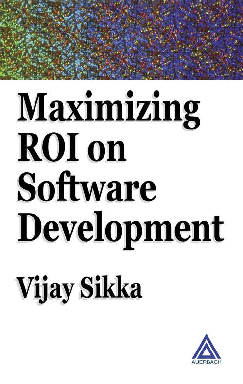 Book cover of Maximizing ROI on Software Development