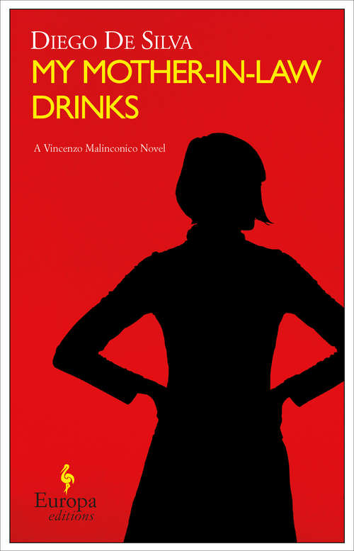 Book cover of My Mother-in-Law Drinks (The Vincenzo Malinconico Novels #2)