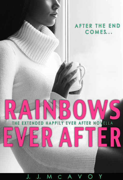 Book cover of Rainbows Ever After: A Black Rainbow Happily Ever After Novella