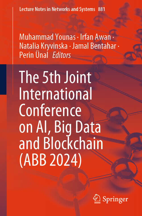 Book cover of The 5th Joint International Conference on AI, Big Data and Blockchain (Lecture Notes in Networks and Systems #881)