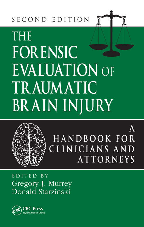 Book cover of The Forensic Evaluation of Traumatic Brain Injury: A Handbook for Clinicians and Attorneys, Second Edition