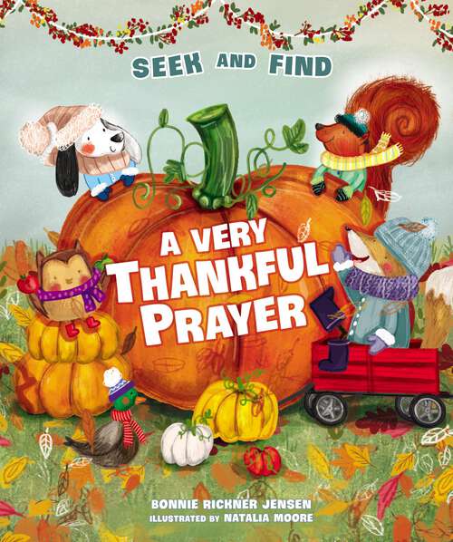 Book cover of A Very Thankful Prayer Seek and Find: A Fall Poem of Blessings and Gratitude (A Time to Pray)