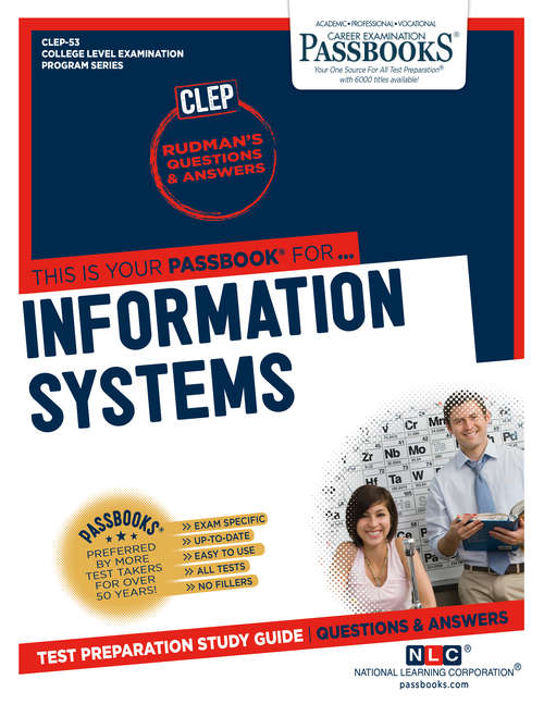 Book cover of INFORMATION SYSTEMS: Passbooks Study Guide (College Level Examination Program Series (CLEP))