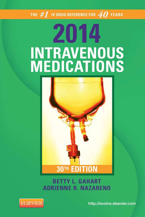 Book cover of 2014 Intravenous Medications: A Handbook for Nurses and Health Professionals