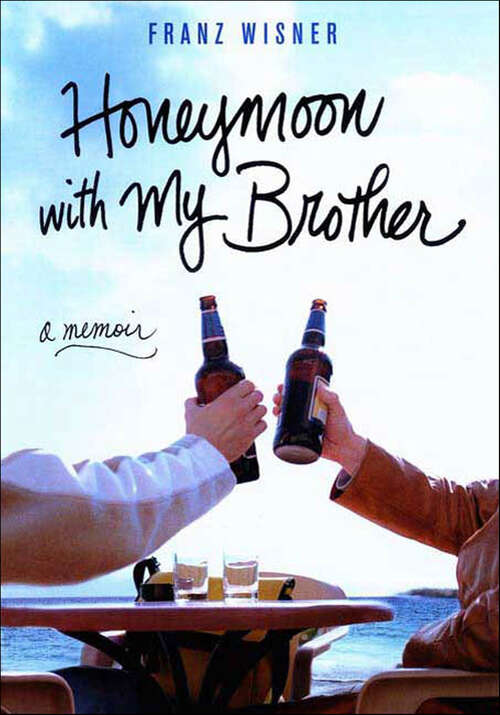 Book cover of Honeymoon with My Brother: A Memoir