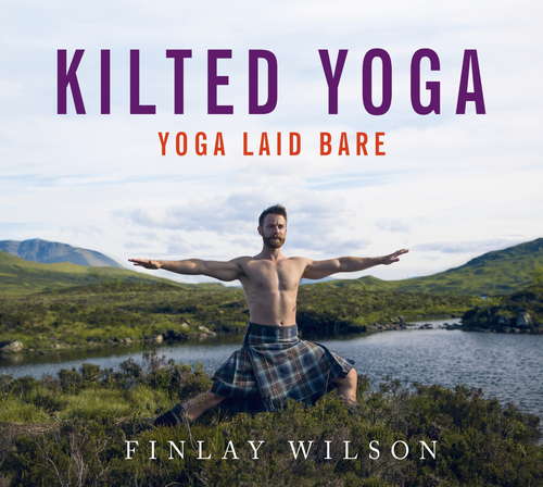 Book cover of Kilted Yoga: yoga laid bare