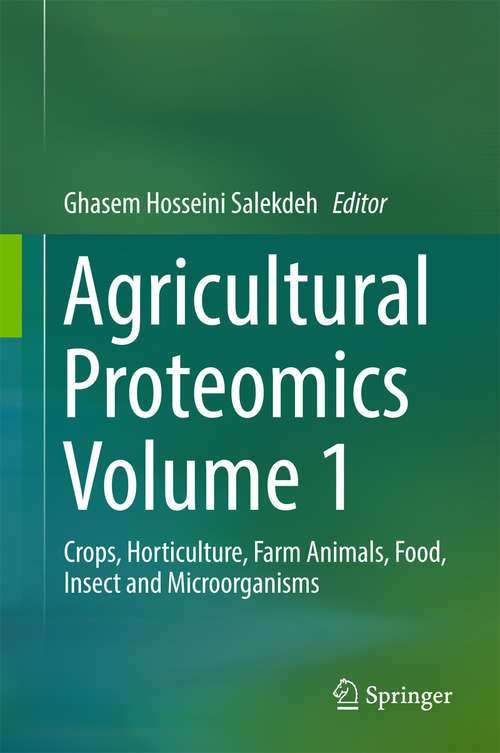 Book cover of Agricultural Proteomics Volume 2: Crops, Horticulture, Farm Animals, Food, Insect and Microorganisms