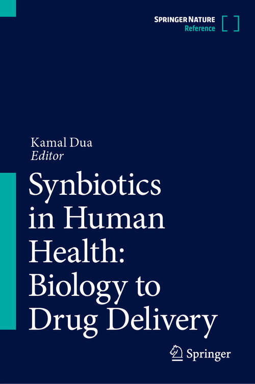 Book cover of Synbiotics in Human Health: Biology to Drug Delivery (2024)