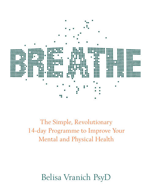 Book cover of Breathe: 14 Days to Oxygenating, Recharging and Fuelling Your Body and Brain