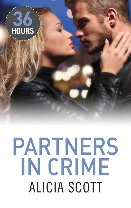 Book cover of Partners in Crime (36 Hours Ser.)