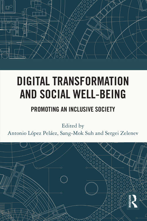 Book cover of Digital Transformation and Social Well-Being: Promoting an Inclusive Society