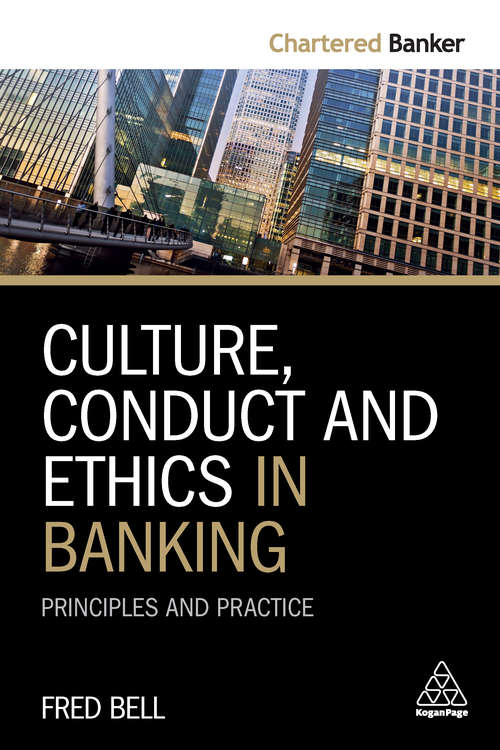 Book cover of Culture, Conduct and Ethics in Banking: Principles and Practice (Chartered Banker Series)