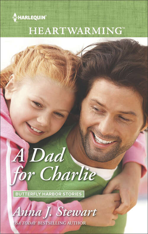 Book cover of A Dad for Charlie (Butterfly Harbor Stories #3)