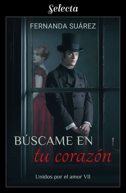 Book cover of Búscame en tu corazón (Unidos por el amor 7) (Unidos por el amor: Volumen 7)