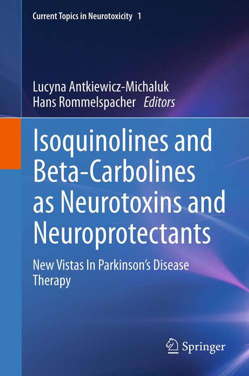 Book cover of Isoquinolines And Beta-Carbolines As Neurotoxins And Neuroprotectants