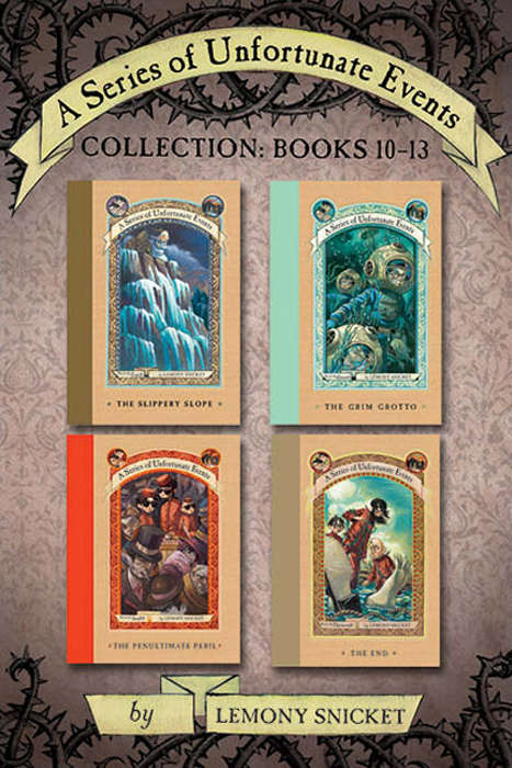 Book cover of A Series of Unfortunate Events Collection: Books 10-13 (A Series of Unfortunate Events)