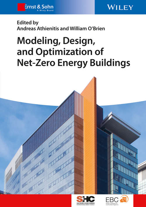 Book cover of Modeling, Design, and Optimization of Net-Zero Energy Buildings (5) (Solar Heating and Cooling)