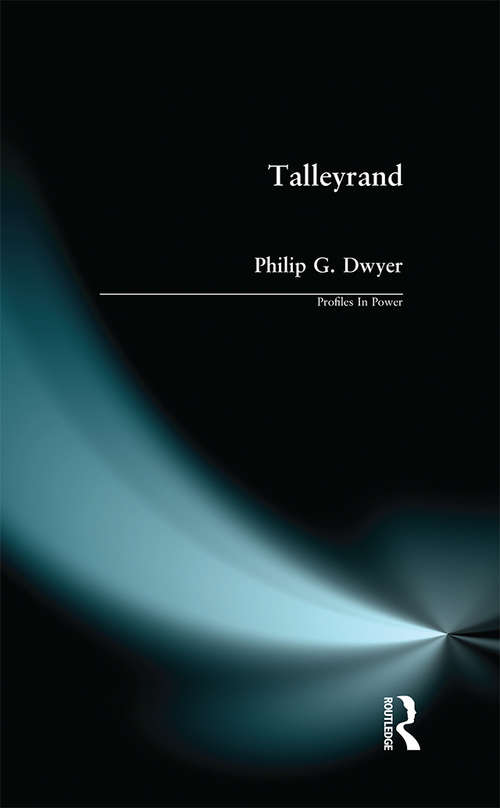 Book cover of Talleyrand: A Bibliography (Profiles In Power: Vol. 4)