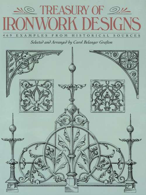Book cover of Treasury of Ironwork Designs: 469 Examples from Historical Sources