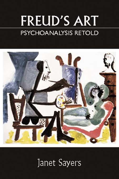 Book cover of Freud's Art - Psychoanalysis Retold