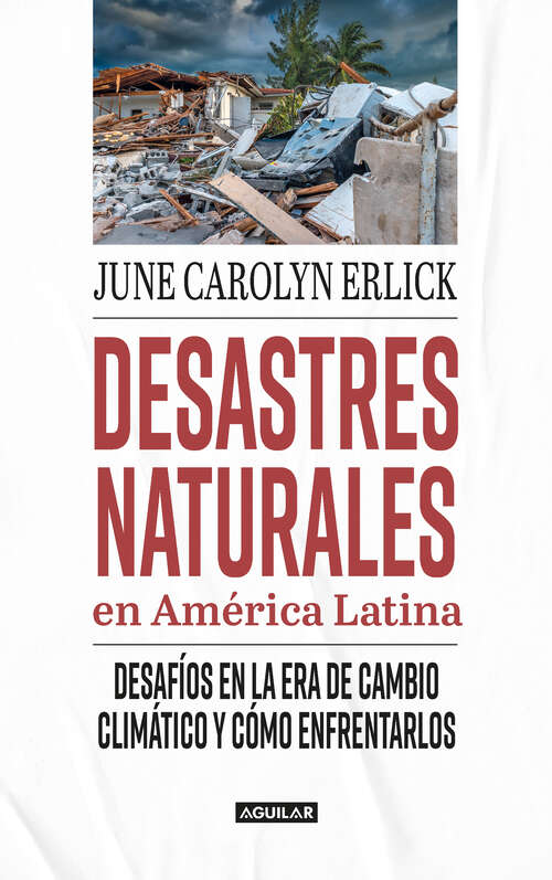 Book cover of Desastres naturales en América: Un llamado a la sobrevivencia del cambio climático