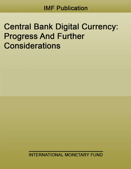 Book cover of Central Bank Digital Currency: Progress And Further Considerations