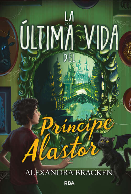 Book cover of La última vida del príncipe Alastor: Serie Prosper Redding - Nº2 (Prosper Redding: Volumen 2)