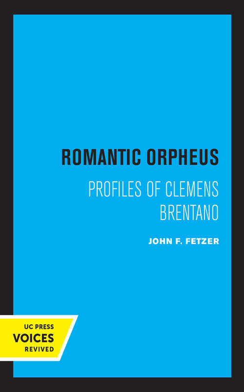 Book cover of Romantic Orpheus: Profiles of Clemens Brentano