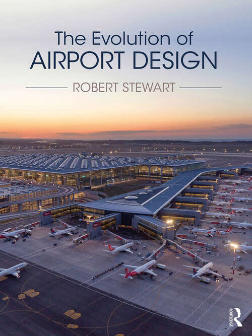 Book cover of The Evolution of Airport Design