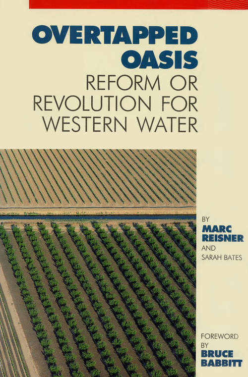 Book cover of Overtapped Oasis: Reform Or Revolution For Western Water