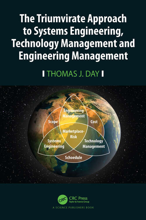 Book cover of The Triumvirate Approach to Systems Engineering, Technology Management and Engineering Management