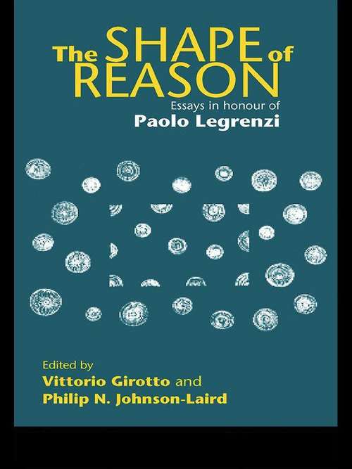 Book cover of The Shape of Reason: Essays in Honour of Paolo Legrenzi (Psychology Press Festschrift Series)