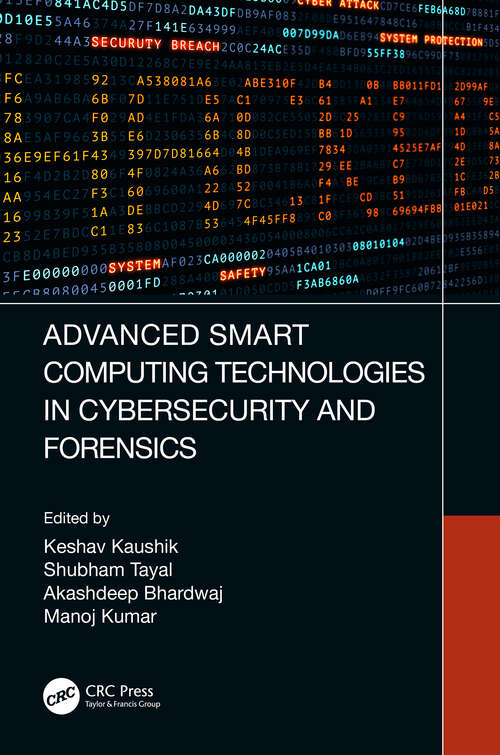 Book cover of Advanced Smart Computing Technologies in Cybersecurity and Forensics