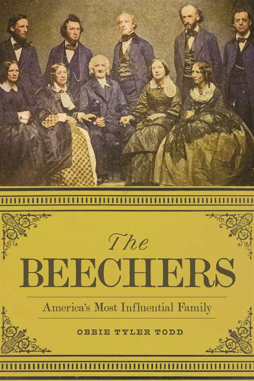 Book cover of The Beechers: America's Most Influential Family