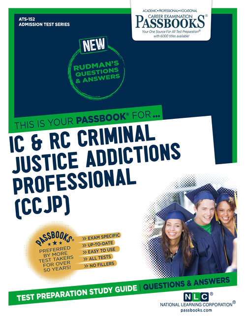 Book cover of IC & RC Criminal Justice Addictions Professional (CCJP): Passbooks Study Guide (Admission Test Series)