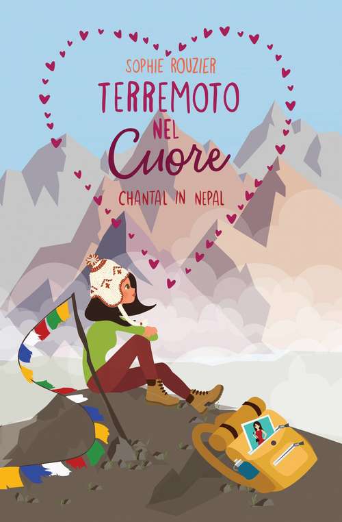 Book cover of Terremoto nel cuore: Chantal in Nepal (Collana : Le avventuriere ai confini del mondo - Volume 2 #2)