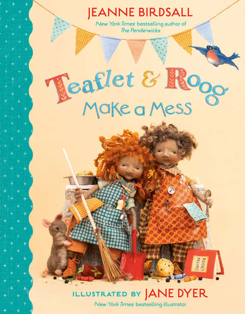 Book cover of Teaflet and Roog Make a Mess