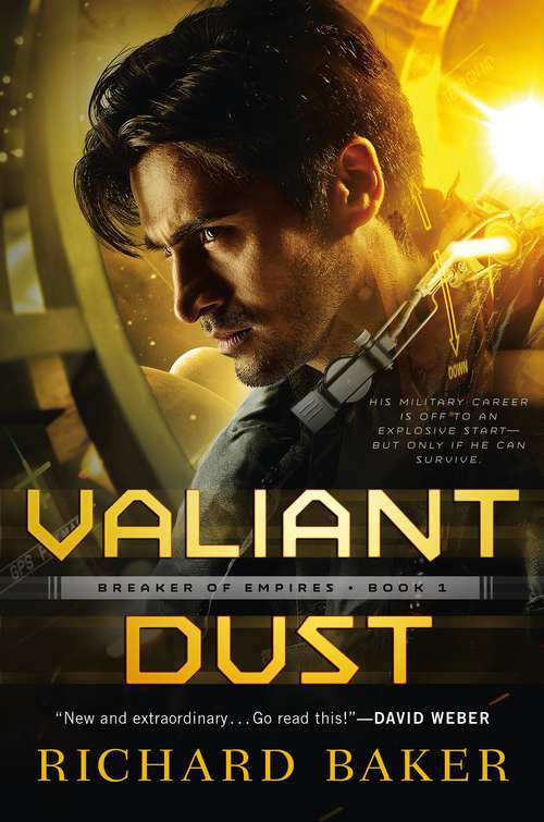 Book cover of Valiant Dust: Breaker of Empires, Book 1 (Breaker of Empires #1)