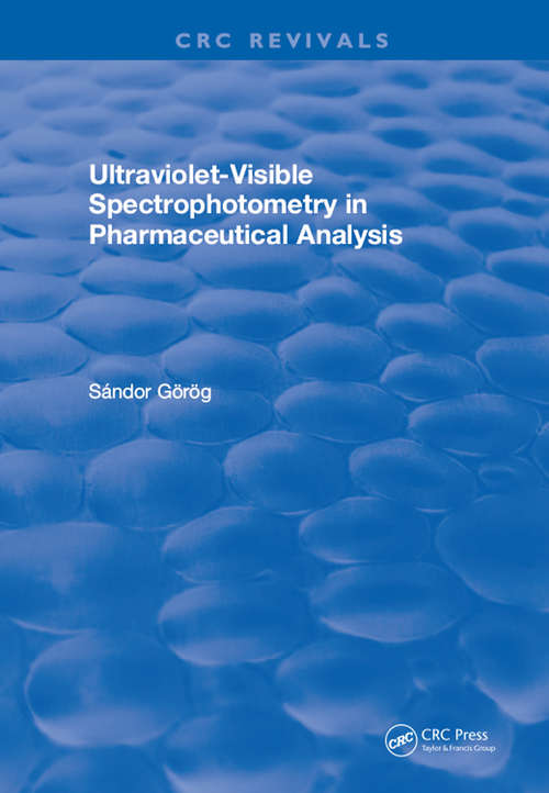 Book cover of Ultraviolet-Visible Spectrophotometry in Pharmaceutical Analysis