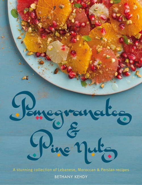 Book cover of Pomegranates & Pine Nuts