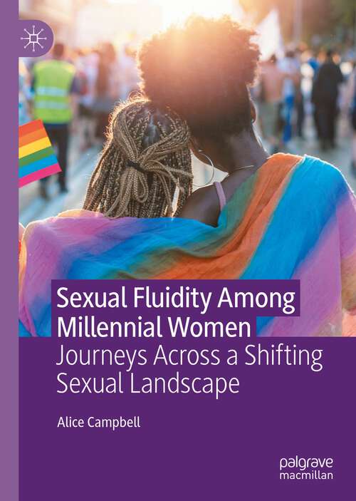 Book cover of Sexual Fluidity Among Millennial Women: Journeys Across a Shifting Sexual Landscape (1st ed. 2022)