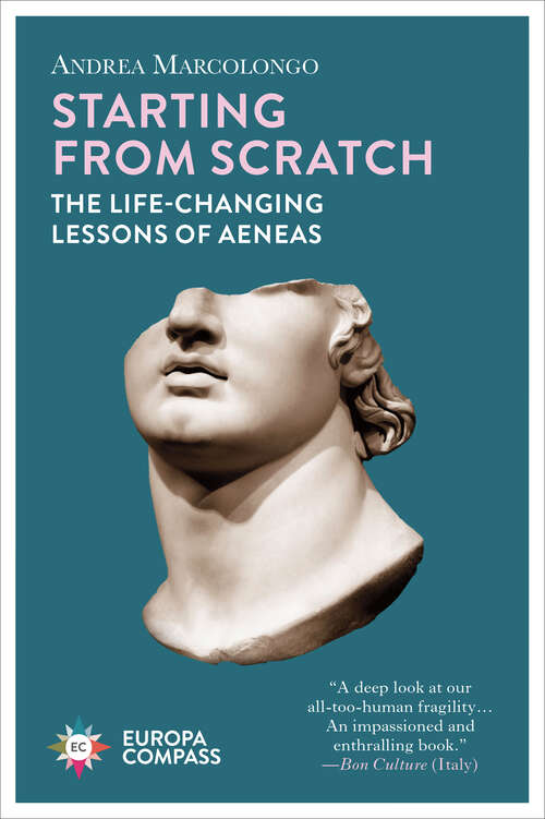 Book cover of Starting from Scratch: The Life-Changing Lessons of Aeneas