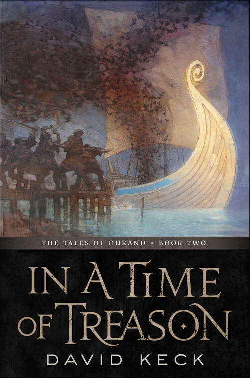 Book cover of In a Time of Treason: The Tales Of Durand, Book Two (The Tales of Durand #2)