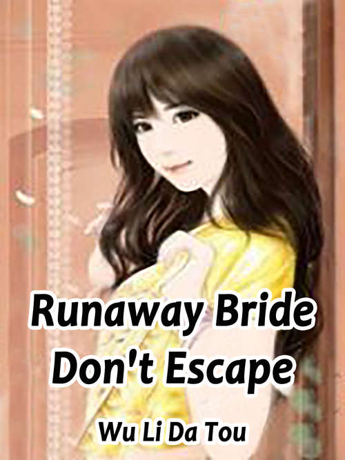 Book cover of Runaway Bride, Don't Escape: Volume 2 (Volume 2 #2)