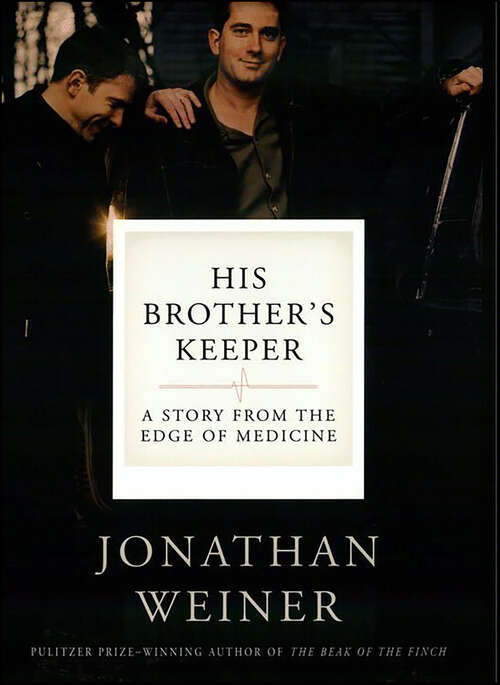 Book cover of His Brother's Keeper: A Story from the Edge of Medicine