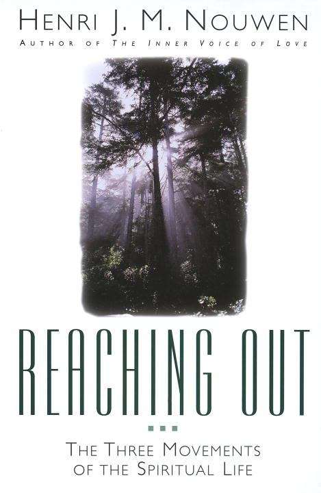Book cover of Reaching Out (The Three Movements of the Spiritual Life)