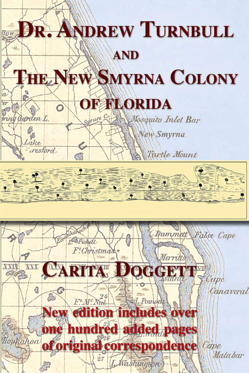 Book cover of Dr. Andrew Turnbull and The New Smyrna Colony of Florida