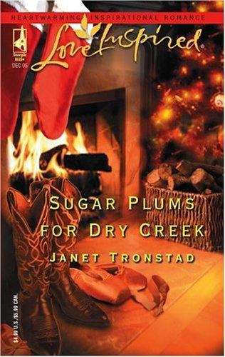 Book cover of Sugar Plums for Dry Creek (Dry Creek Series #7)